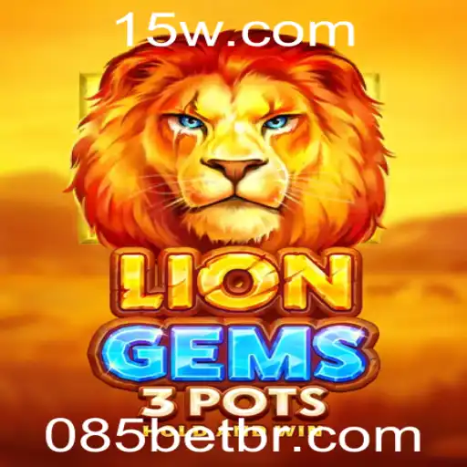 Descubra o Fascinante Mundo de LionGems3pots com 085 Bet