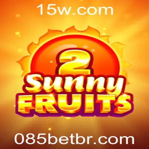 Explorando o Mundo Empolgante de SunnyFruits2 e a Tendência 085 Bet